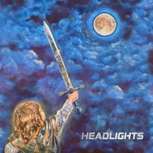 Headlights album art featuring a person with a sword raised high overhead to the moon in a cloud filled sky